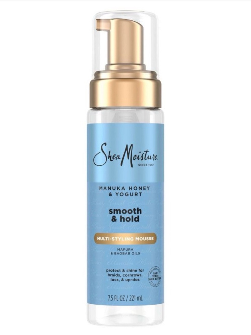SheaMoisture Manuka Honey & Yogurt
Smooth & Hold Multi-Styling Hair Mousse